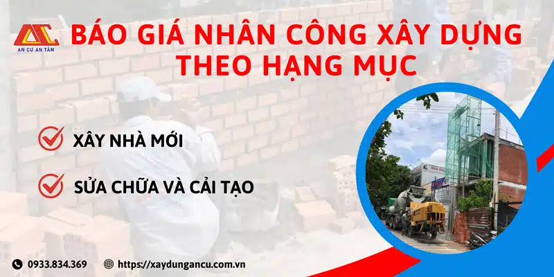 Bảng báo giá nhân công xây dựng theo hạng mục minh bạch, chính xác mới nhất năm 2024