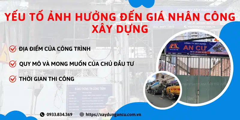 3 yếu tố chính có tác động trực tiếp đến giá nhân công xây dựng của công ty xây dựng An cư