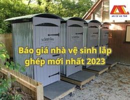 Báo giá nhà vệ sinh lắp ghép mới nhất 2023