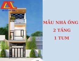 Top 15+ mẫu nhà ống 2 tầng 1 tum đẹp và hiện đại nhất hiện nay