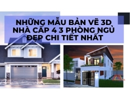 NHỮNG MẪU BẢN VẼ 3D NHÀ CẤP 4 3 PHÒNG NGỦ ĐẸP CHI TIẾT NHẤT