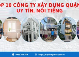 Top 10 công ty xây dựng quận 1 uy tín, nổi tiếng nhất