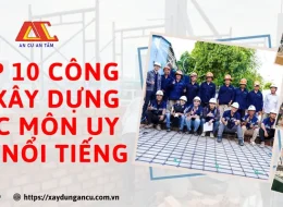 Top 10 công ty xây dựng Hóc Môn uy tín, nổi tiếng nhất